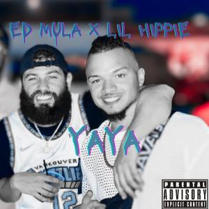 Lil Hippie的專輯YaYa (feat. Ed Mula) (Explicit)