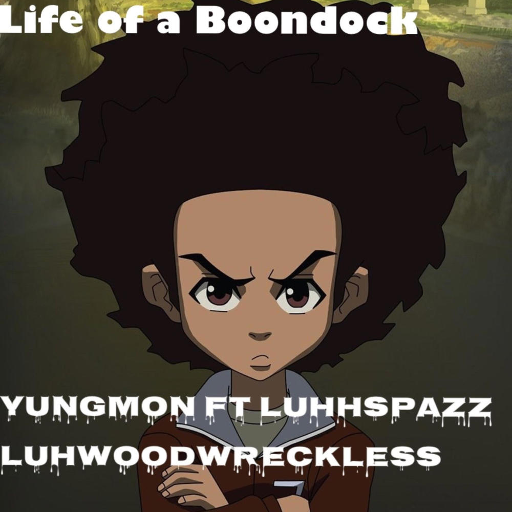 Boondocks story (feat. LuhhSpazz & Luhwoodwreckless) (Explicit)