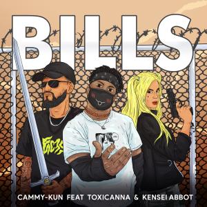 ดาวน์โหลดและฟังเพลง Bills (feat. PinkTrash & Kensei Abbot Radio Edit|Radio Edit) พร้อมเนื้อเพลงจาก Cammy-Kun