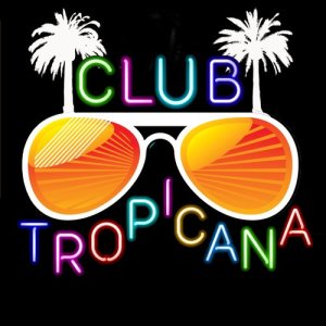 Party All Night的專輯Club Tropicana: A Night to Remember