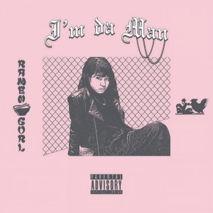 收听Ramengvrl的I'm Da Man (Explicit)歌词歌曲