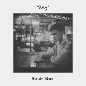 Birkir Blær的專輯Stay (Piano Version) (Explicit)