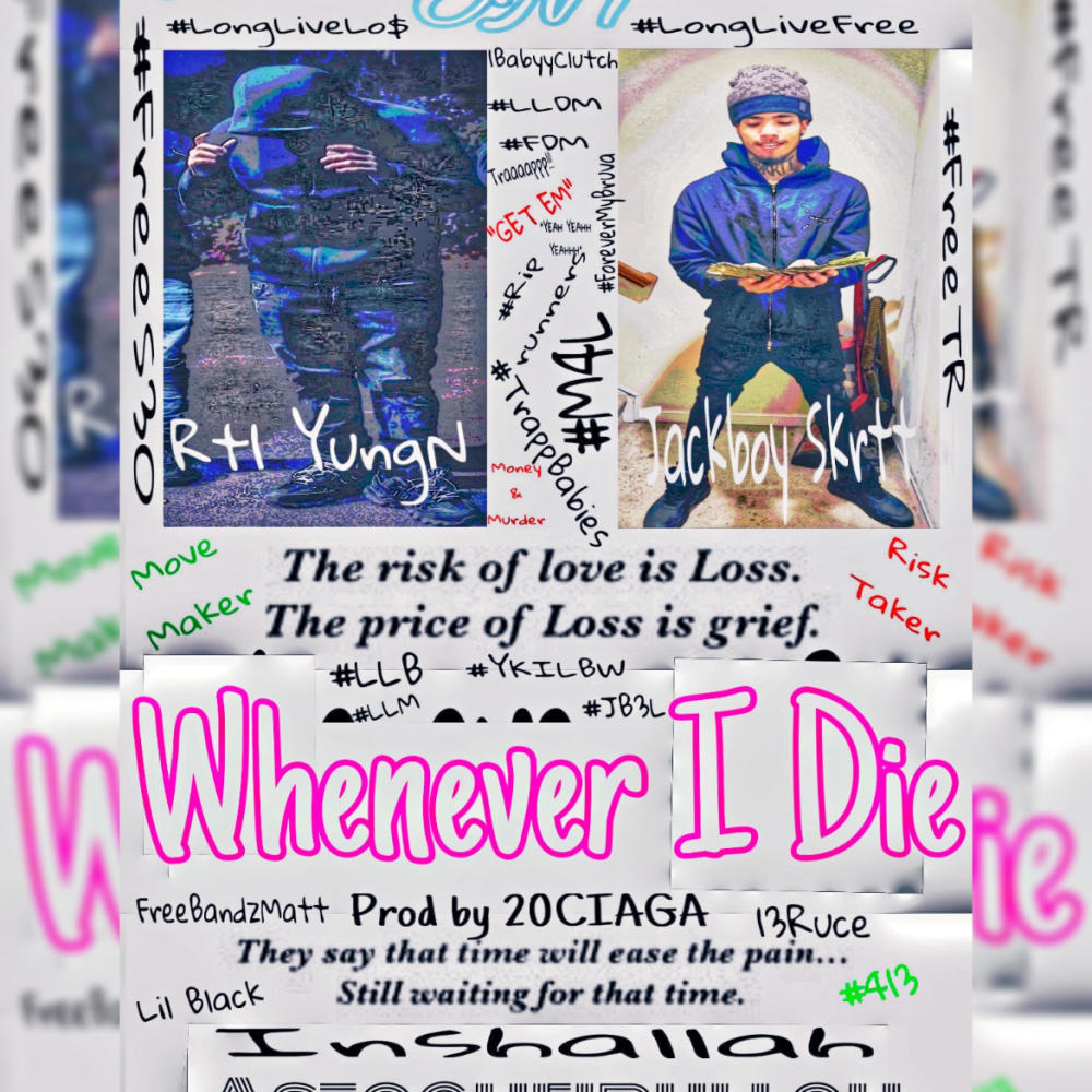 Whenever I Die (feat. Rt1YUGN) (Explicit)