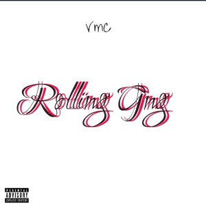 Album Rolling Gng (Explicit) oleh VMC