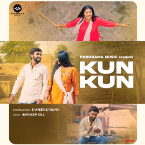Listen to Kun Kun song with lyrics from Sameer Saroha