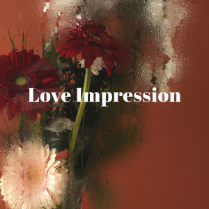 Romantique jazz d'ambiance club的專輯Love Impression (Romantic Jazz for Passionate Lovers)