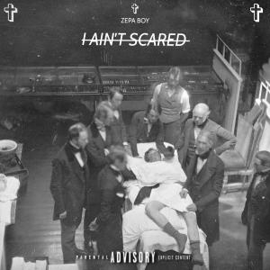 Listen to I Ain't Scared ++ (feat. Kaz & Savagekidd) (Explicit) song with lyrics from Zepa Boy