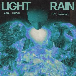 收聽Asta Hiroki的Light Rain (Instrumental)歌詞歌曲