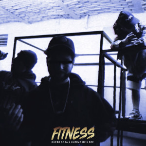 ดาวน์โหลดและฟังเพลง Fitness พร้อมเนื้อเพลงจาก Guero Sosa