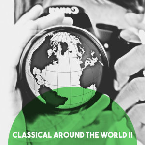 Classical Around the World II dari The New York Festival Symphony Orchestra