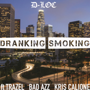 Album Dranking Smoking (Explicit) from Bad Azz