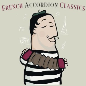 Album French Accordion Classics from Various Artists