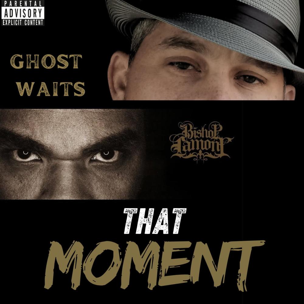 That moment (feat. BISHOP LAMONT) (Explicit)