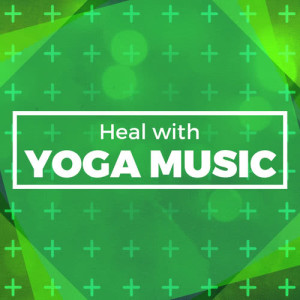Yoga Music的專輯Heal with Yoga Music