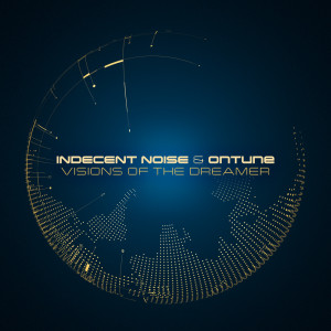 Album Visions of the Dreamer from Indecent Noise