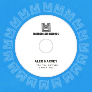 Alex Harvey的專輯Tell It All Brother