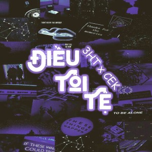 收聽3HT的Điều Tồi Tệ歌詞歌曲