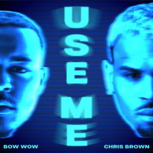 ดาวน์โหลดและฟังเพลง Use Me พร้อมเนื้อเพลงจาก Bow Wow