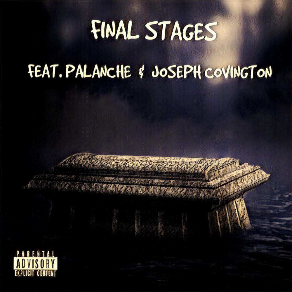 Final $tages (feat. Palanche & Joseph Covington) (Explicit)