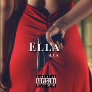 收听La-A的ELLA (Explicit)歌词歌曲