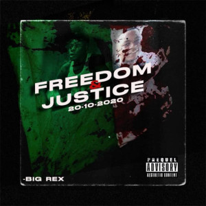 ดาวน์โหลดและฟังเพลง Freedom & Justice พร้อมเนื้อเพลงจาก Big Rex