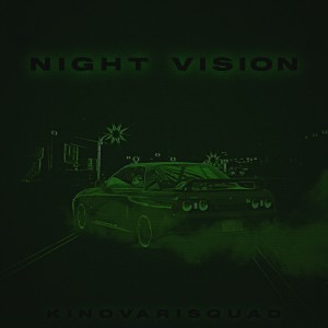 Album Night Vision oleh KinovariSquad