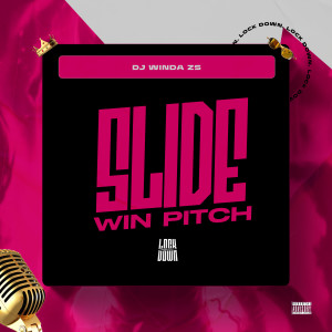 收聽DJ Winda ZS的Slide Win Pitch歌詞歌曲