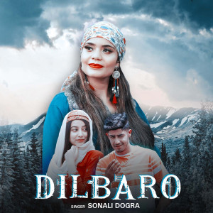 Listen to Dilbaro song with lyrics from Sonali Dogra