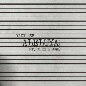 Yaxx Lee的專輯Aleluya (Explicit)