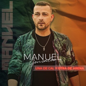收聽Manuel González (Ex Rebujito)的Una de Cal y una de Arena歌詞歌曲