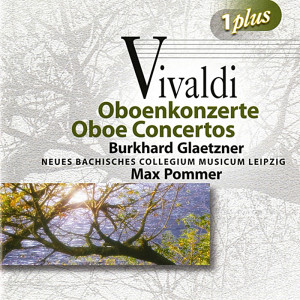 Burkhard Glaetzner的專輯Vivaldi: Oboe Concertos