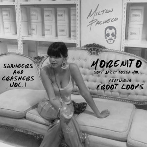 Album Morenito (Soft Jazzy Bossa Mix) from Milton Pacheco