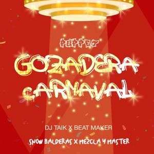 收聽Puppet的Gozadera Carnaval歌詞歌曲