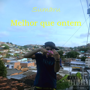 ดาวน์โหลดและฟังเพลง Melhor Que Ontem พร้อมเนื้อเพลงจาก NewD MOB