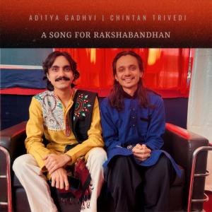 Album A Song For Rakshabandhan (feat. Aditya Gadhvi) oleh Aditya Gadhvi