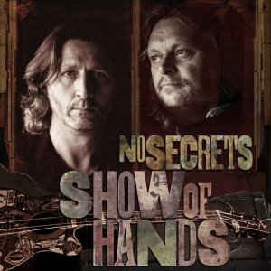 ดาวน์โหลดและฟังเพลง No Secrets พร้อมเนื้อเพลงจาก Show Of Hands