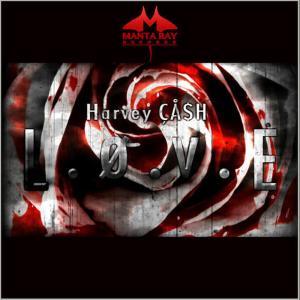 ดาวน์โหลดและฟังเพลง L.O.V.E พร้อมเนื้อเพลงจาก Harvey Ca$h