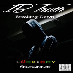 Lb Truth的專輯Braking Down