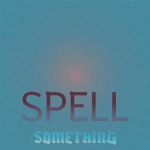 อัลบัม Spell Something ศิลปิน Various