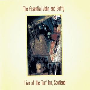 Buffy Ford Stewart的專輯The Essential John and Buffy: Live at the Turf Inn, Scotland (with Buffy Ford Stewart)