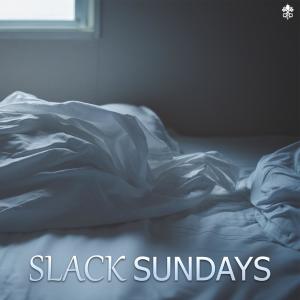 Album Slack Sundays oleh Various