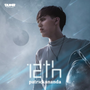收聽Patrickananda的12th歌詞歌曲