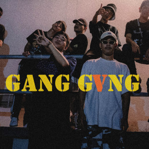 ดาวน์โหลดและฟังเพลง Gang GVNG (Explicit) พร้อมเนื้อเพลงจาก NICKNVME