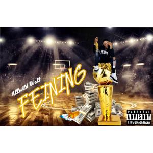 ดาวน์โหลดและฟังเพลง Feining (Explicit) พร้อมเนื้อเพลงจาก Allwild Walt