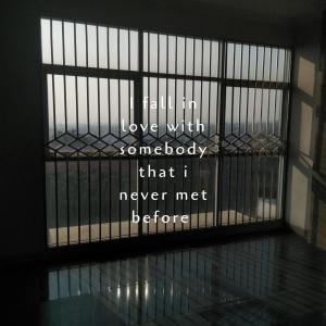 Listen to Fall in Love with Somebody That I Never Met Before song with lyrics from Pathetic Son