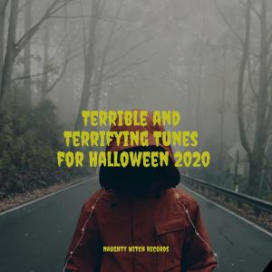 Halloween Monsters的專輯Terrible and Terrifying Tunes for Halloween 2020