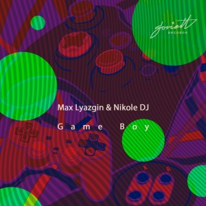 收聽Max Lyazgin的Game Boy (m-fast Remix)歌詞歌曲