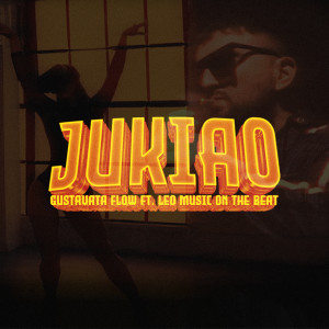 Gustavata Flow的專輯Jukiao (Explicit)