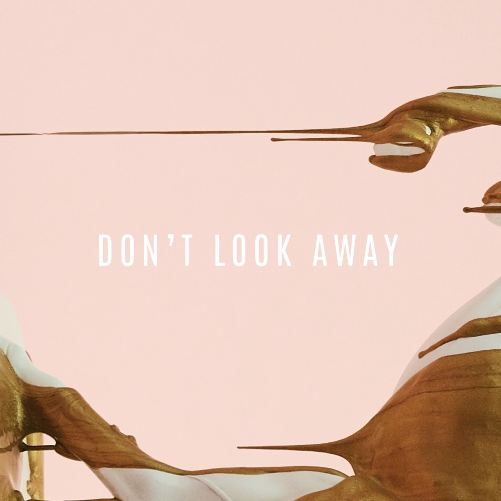 Don't Look Away