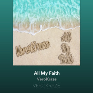Verokraze的專輯All My Faith